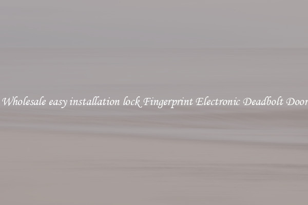 Wholesale easy installation lock Fingerprint Electronic Deadbolt Door