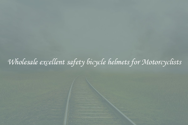 Wholesale excellent safety bicycle helmets for Motorcyclists