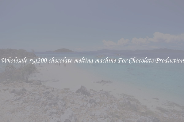 Wholesale ryg200 chocolate melting machine For Chocolate Production