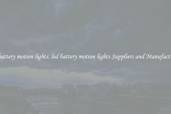 led battery motion lights, led battery motion lights Suppliers and Manufacturers