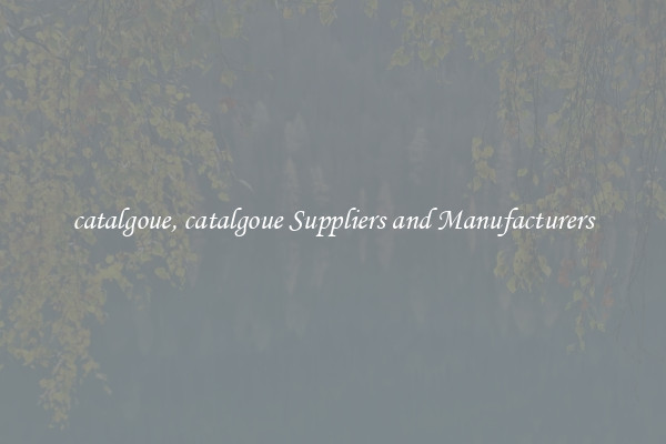 catalgoue, catalgoue Suppliers and Manufacturers