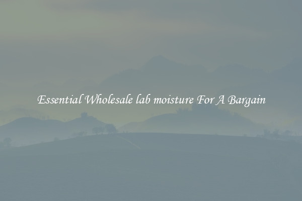 Essential Wholesale lab moisture For A Bargain