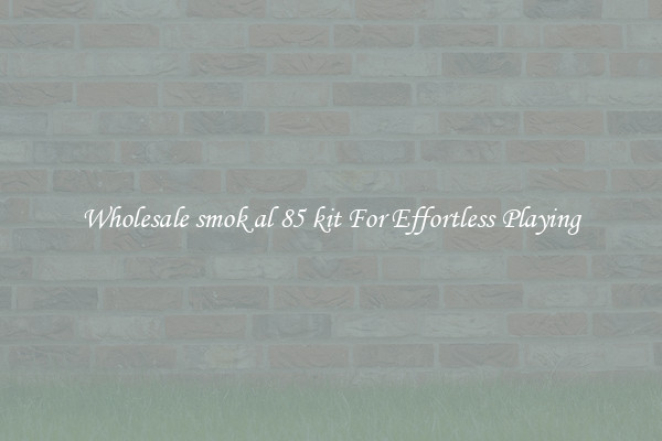 Wholesale smok al 85 kit For Effortless Playing