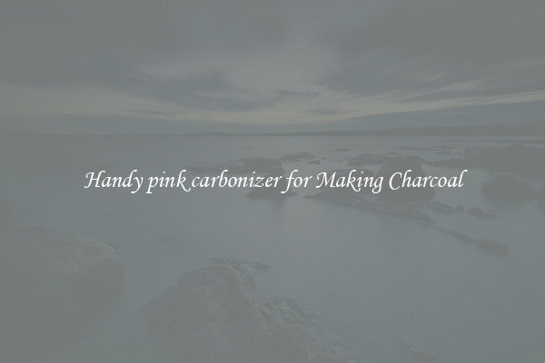 Handy pink carbonizer for Making Charcoal